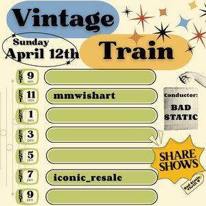 VINTAGE TRAIN APRIL 12th -buy, sell, window shop-